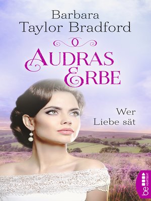 cover image of Audras Erbe--Wer Liebe sät